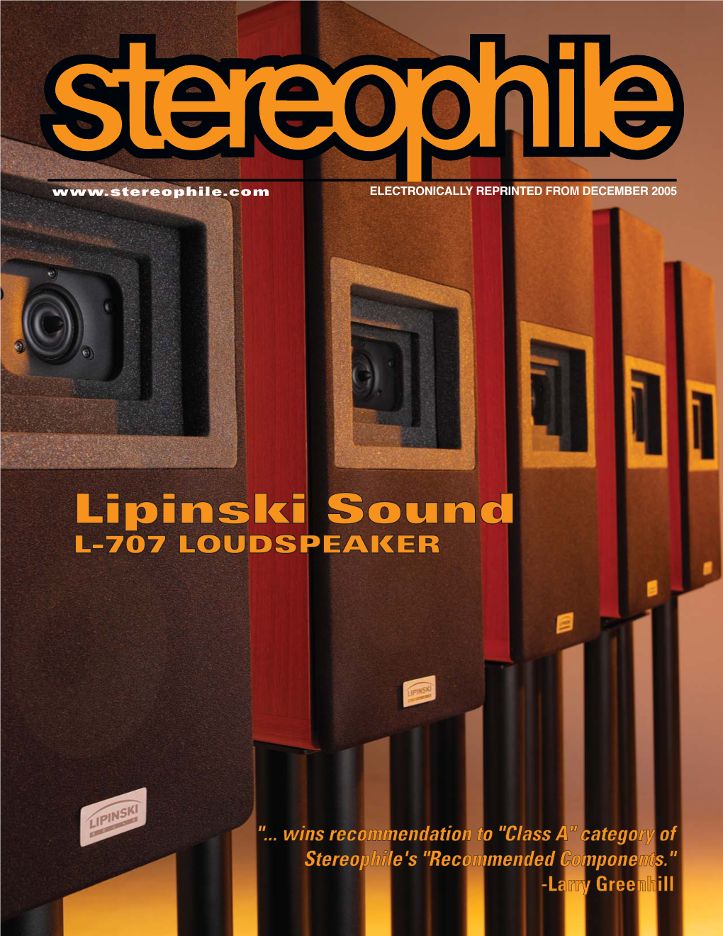 Stereophile.Com ELECTRONICALLY REPRINTED from DECEMBER 2005 EQUIPMENT REPORT Lipinski Sound L-707 Larry Greenhill LOUDSPEAKER