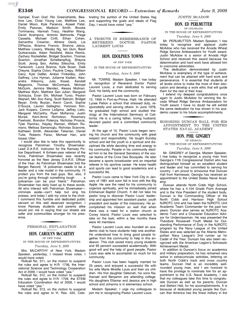 CONGRESSIONAL RECORD— Extensions of Remarks E1348 HON. CAROLYN Mccarthy HON. EDOLPHUS TOWNS HON. ED PERLMUTTER HON. PHIL GINGR