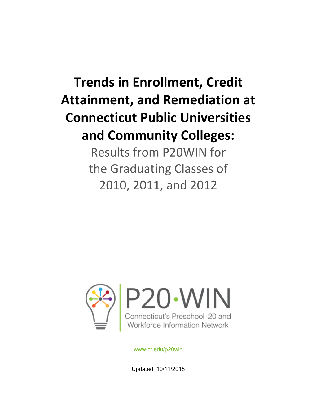 Trends in Enrollment, Credit Attainment, and Remediation at Connecticut Public Universities and Community Colleges