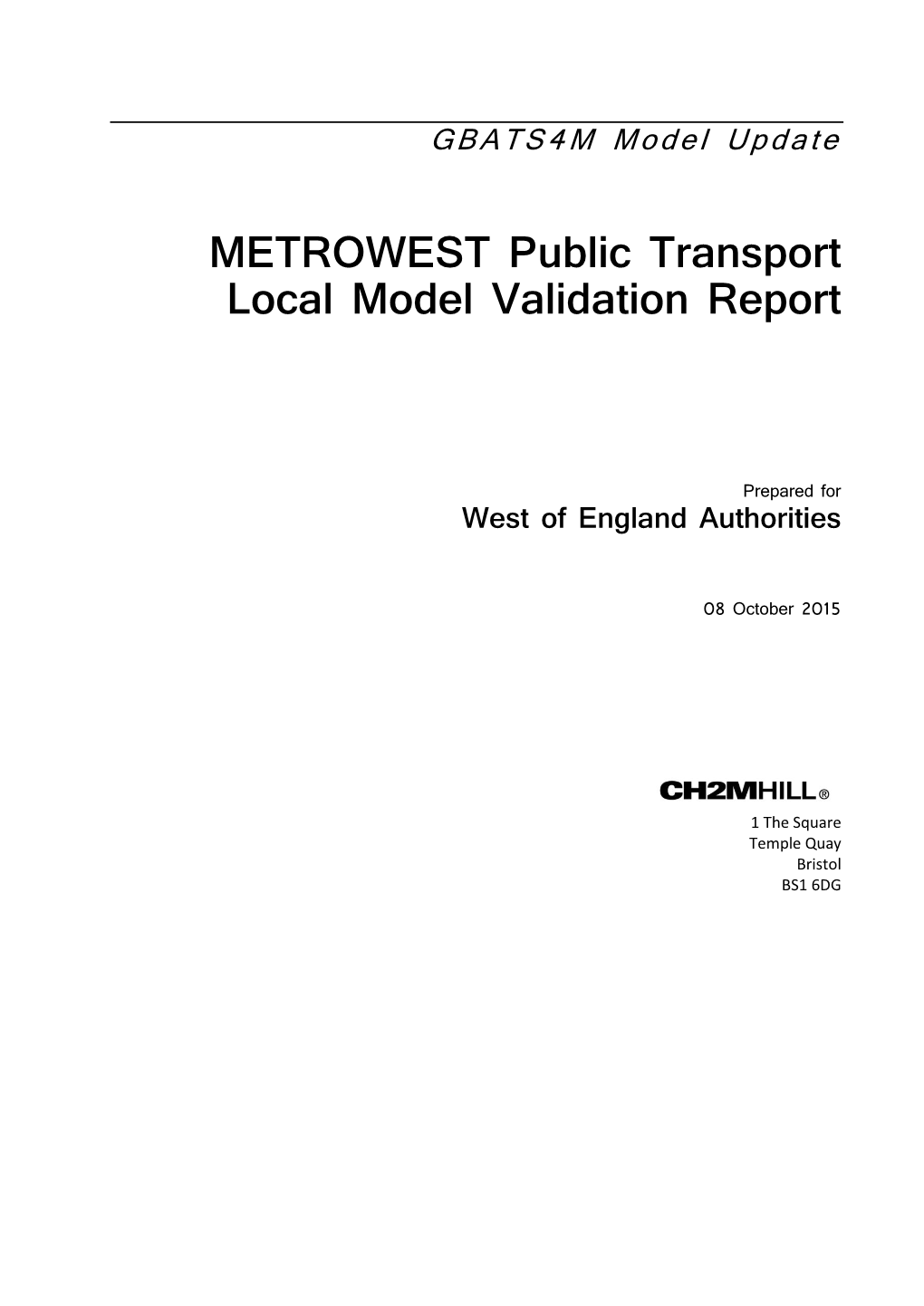 GBATS4M Metrowest Public Transport Local Model Validation Report