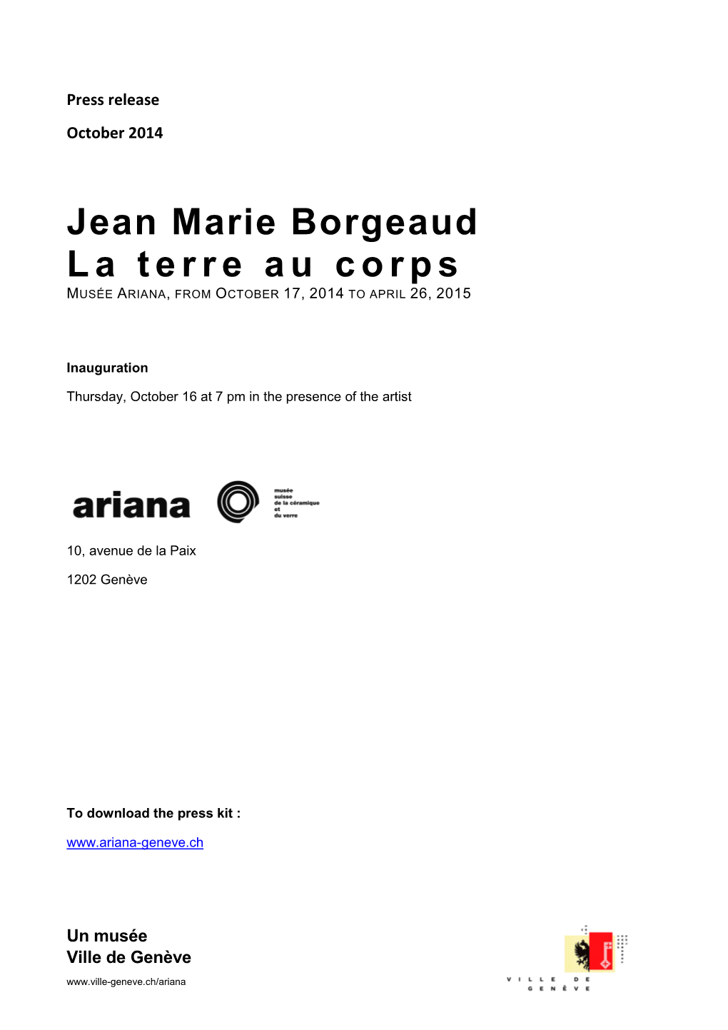 Jean Marie Borgeaud La Terre Au Corps MUSÉE ARIANA , from OCTOBER 17, 2014 to APRIL 26, 2015