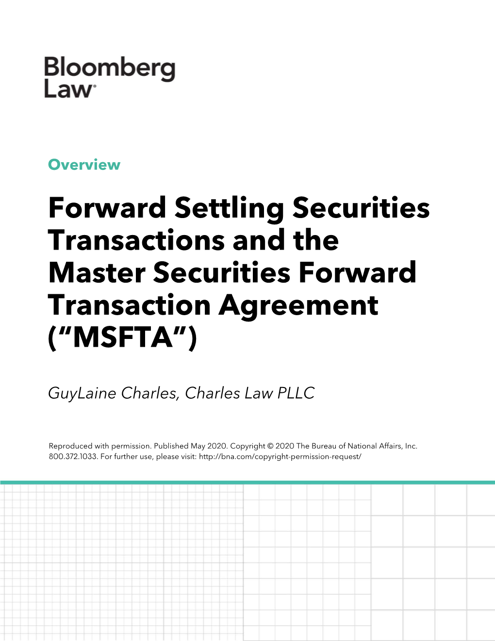 Forward Settling Securities Transactions and the Master Securities Forward Transaction Agreement (“MSFTA”)