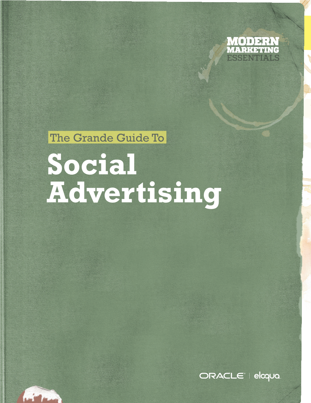 Eloqua Grande Guide to Social Advertising