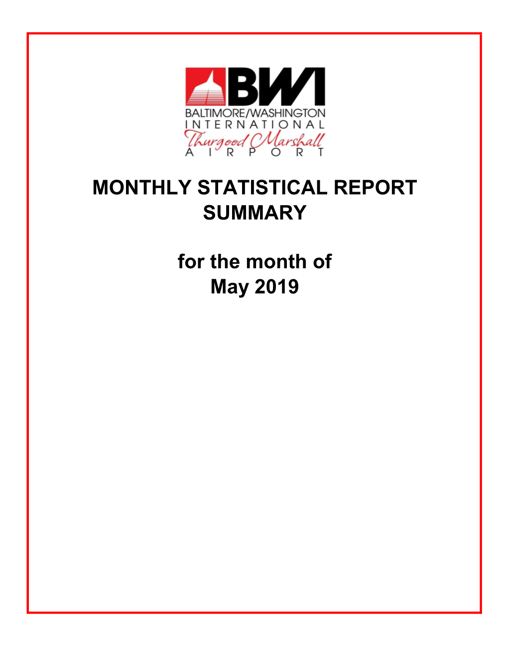 May 2019 SUMMARY MONTHLY STATISTICAL REPORT for The