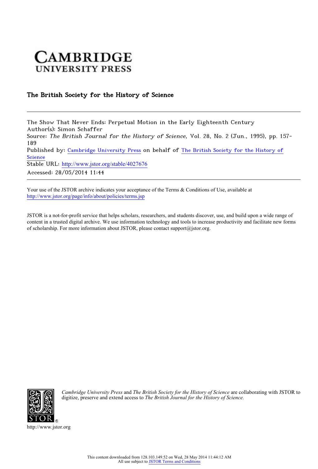 Perpetual Motion in the Early Eighteenth Century Author(S): Simon Schaffer Source: the British Journal for the History of Science, Vol