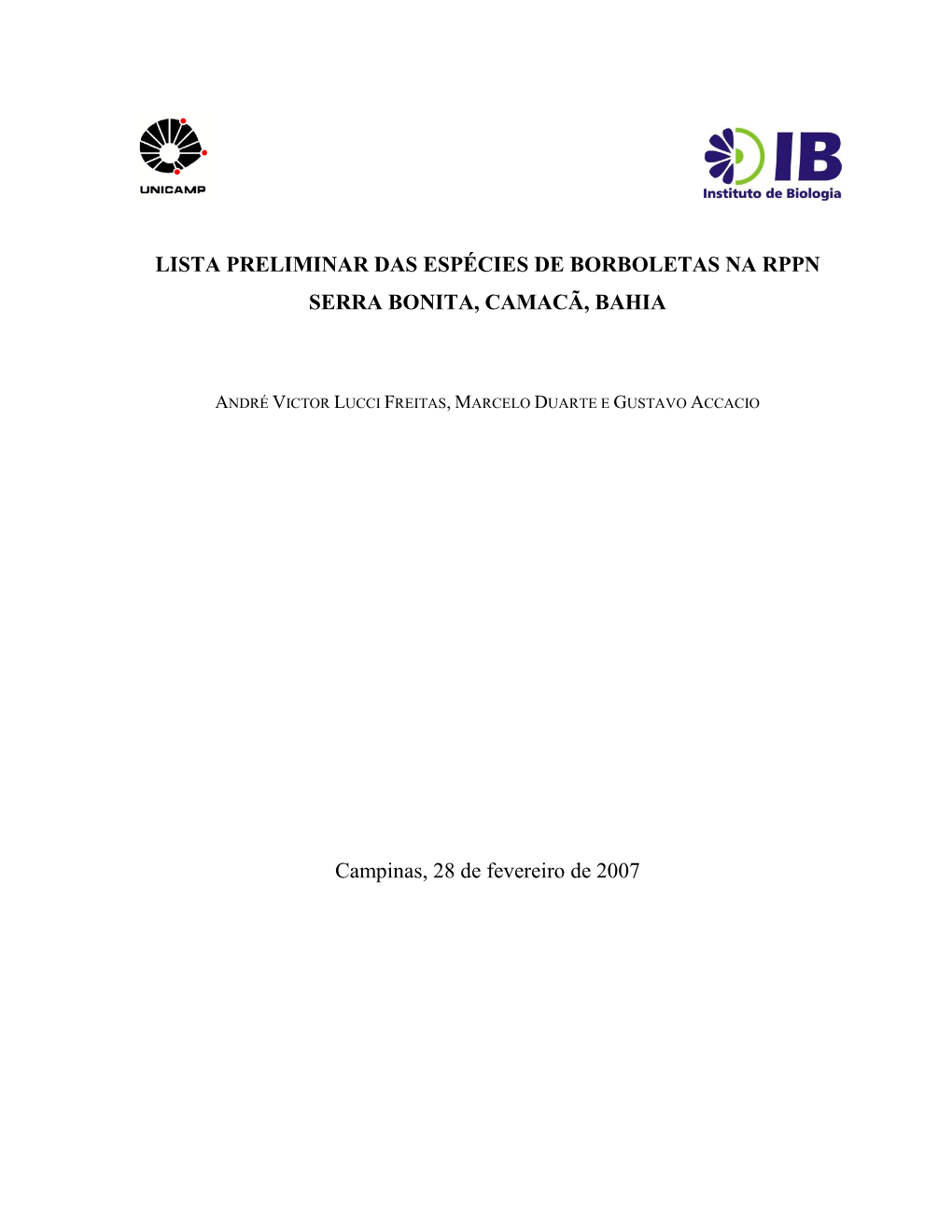 Lista Preliminar Das Espécies De Borboletas Na Rppn Serra Bonita, Camacã, Bahia