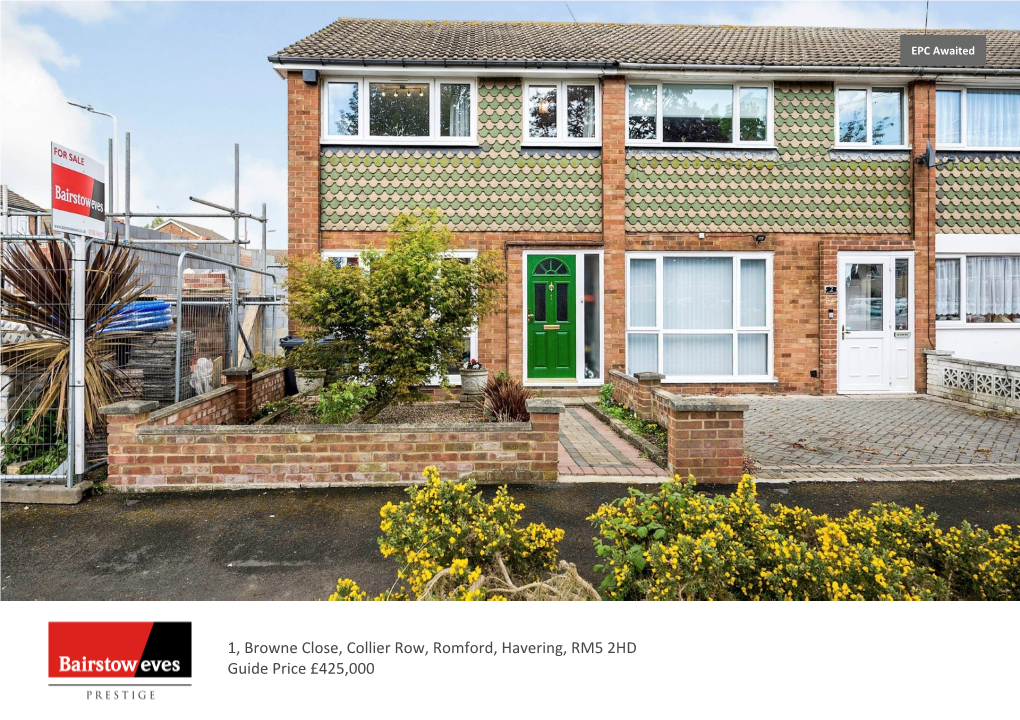 1, Browne Close, Collier Row, Romford, Havering, RM5 2HD Guide Price £425,000