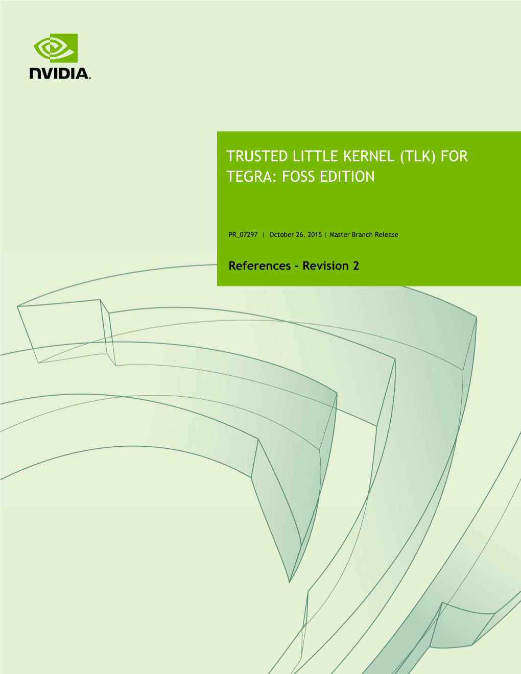 Trusted Little Kernel (Tlk) for Tegra: Foss Edition