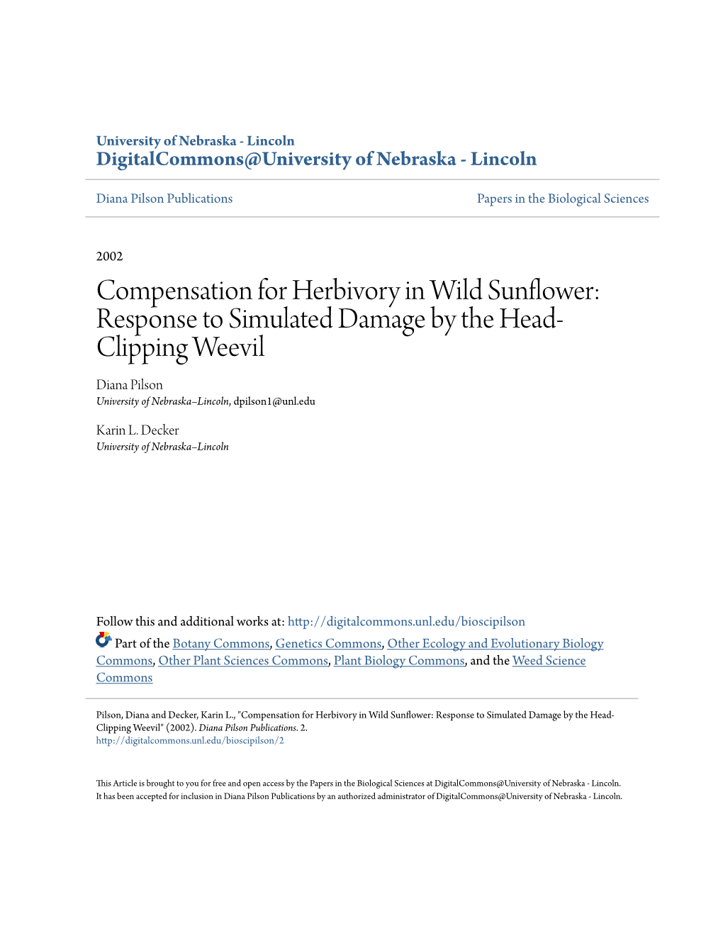 Compensation for Herbivory in Wild Sunflower: Response to Simulated Damage by the Head- Clipping Weevil Diana Pilson University of Nebraska–Lincoln, Dpilson1@Unl.Edu