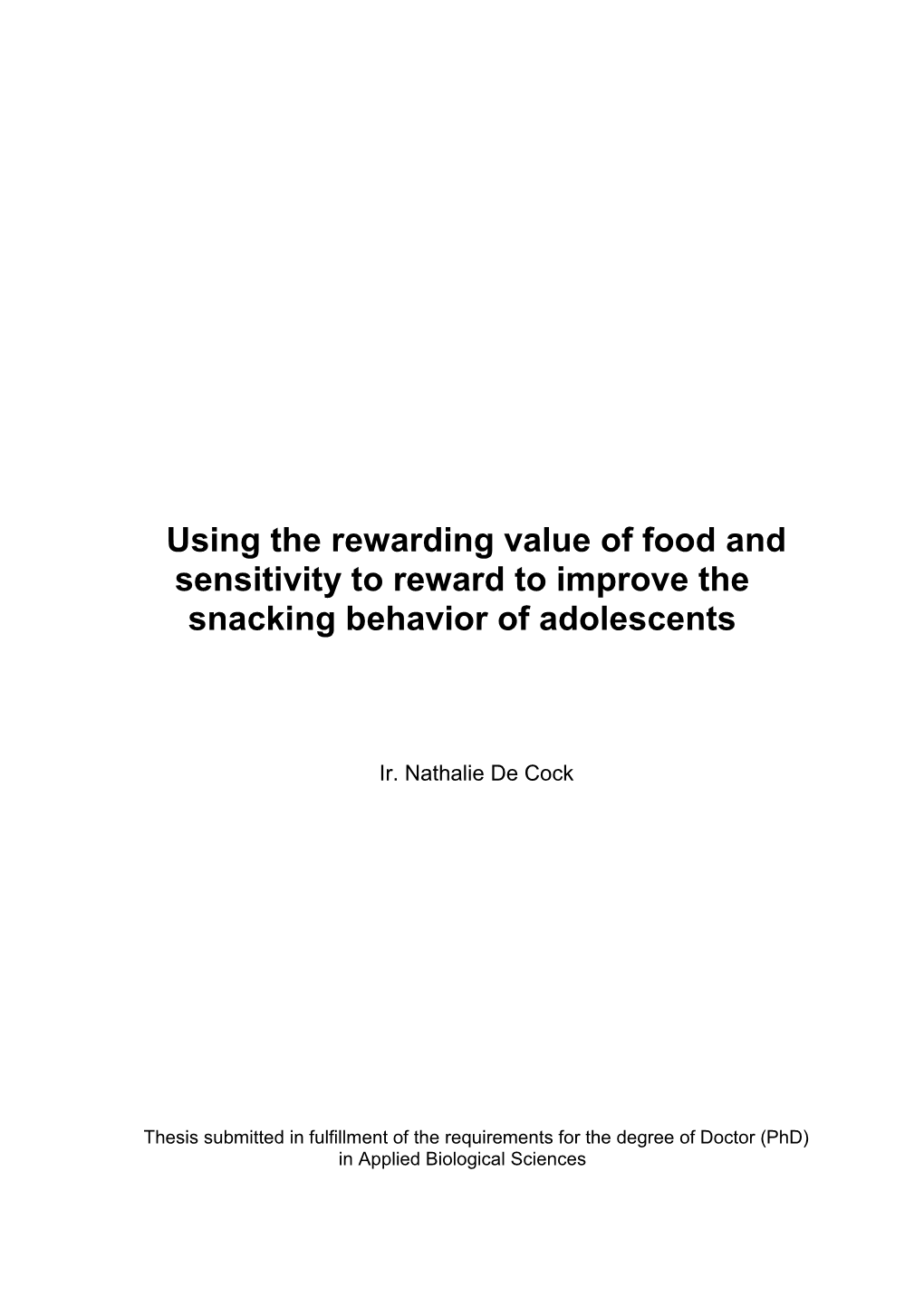 Using the Rewarding Value of Food and Sensitivity to Reward to Improve the Snacking Behavior of Adolescents