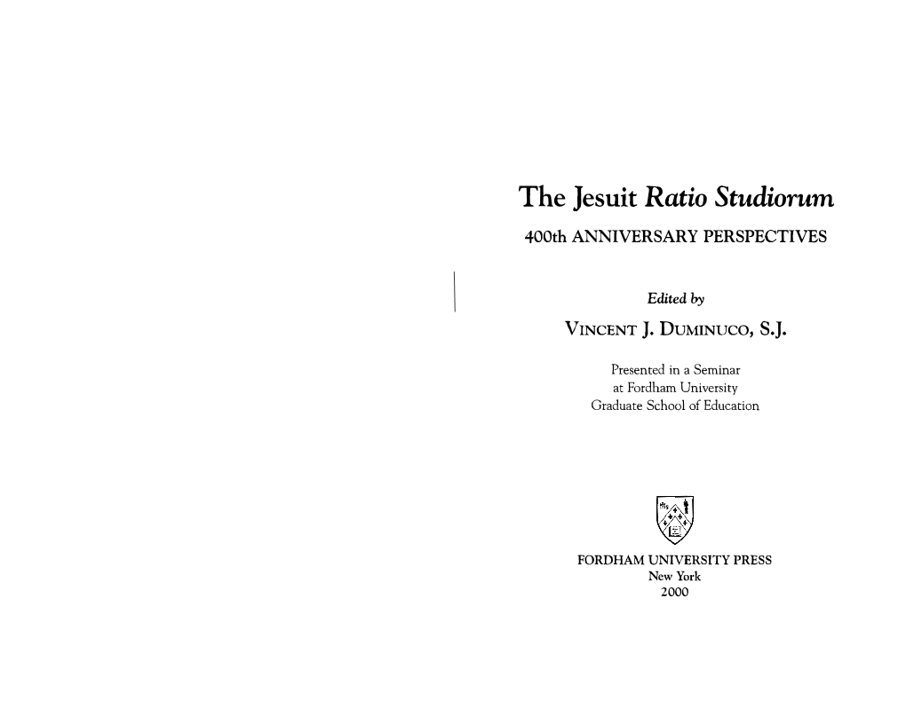 The Jesuit Ratio Studiorum 400Th ANNIVERSARY PERSPECTIVES