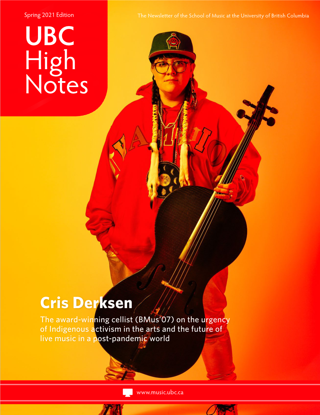Spring 2021 Edition the Newsletter of the School of Music at the University of British Columbia UBC High Notes