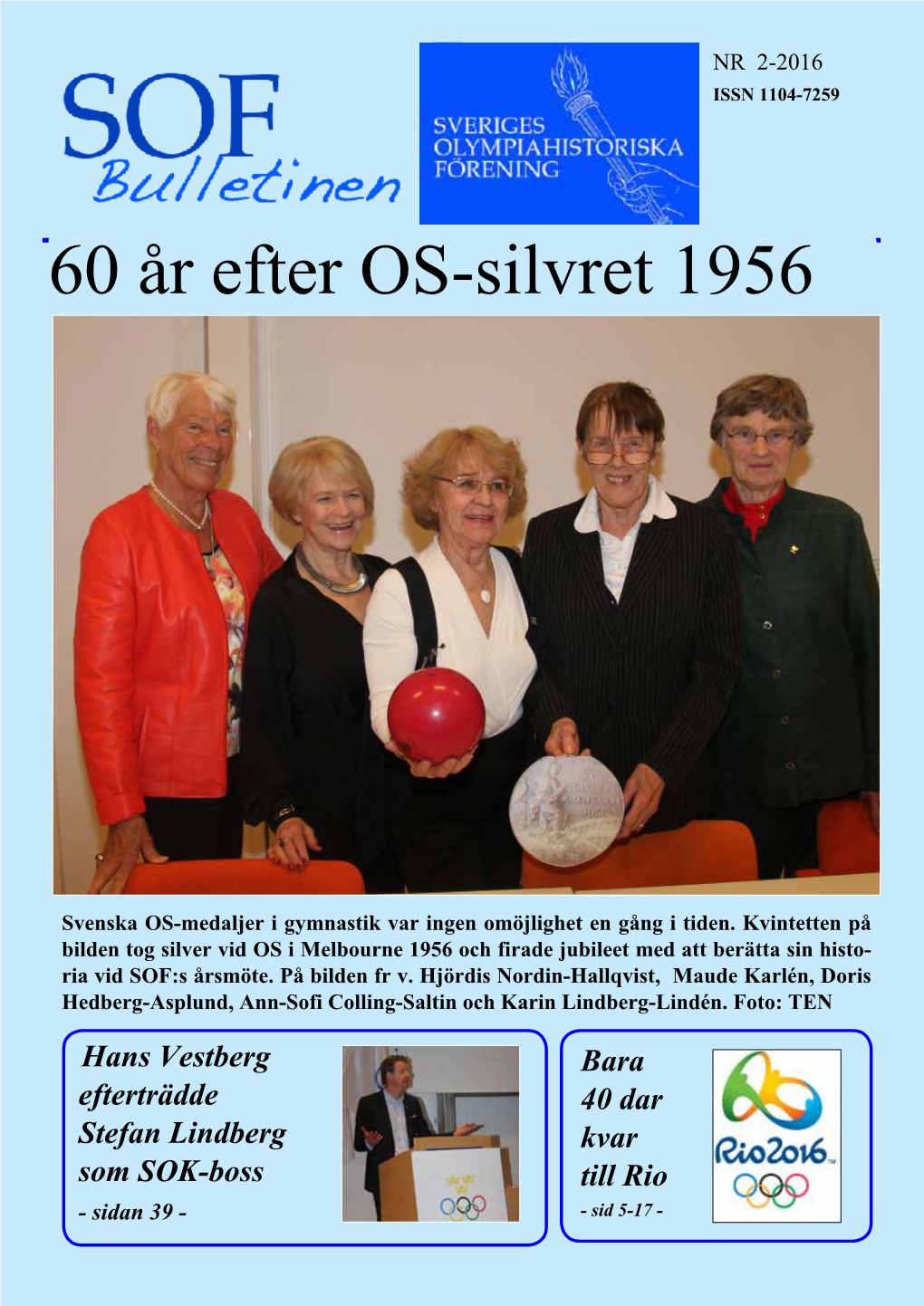 60 År Efter OS-Silvret 1956