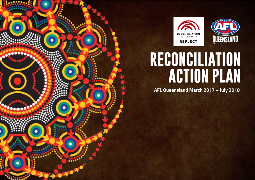 RECONCILIATION ACTION PLAN AFL Queensland March 2017 – July 2018 OUR VISION