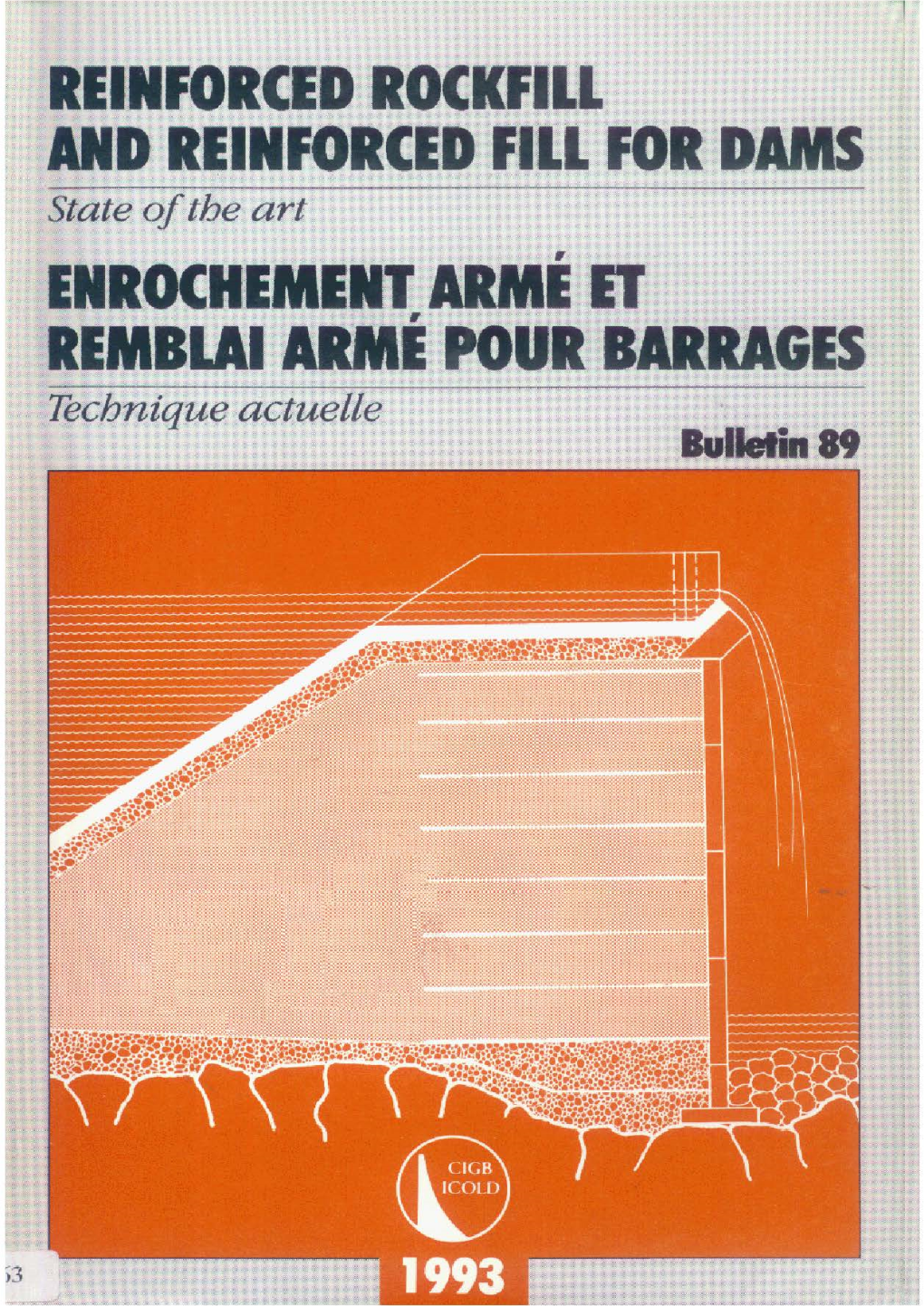 REINFORCED ROCKFILL and REINFORCED FILL for DAMS State of the Art