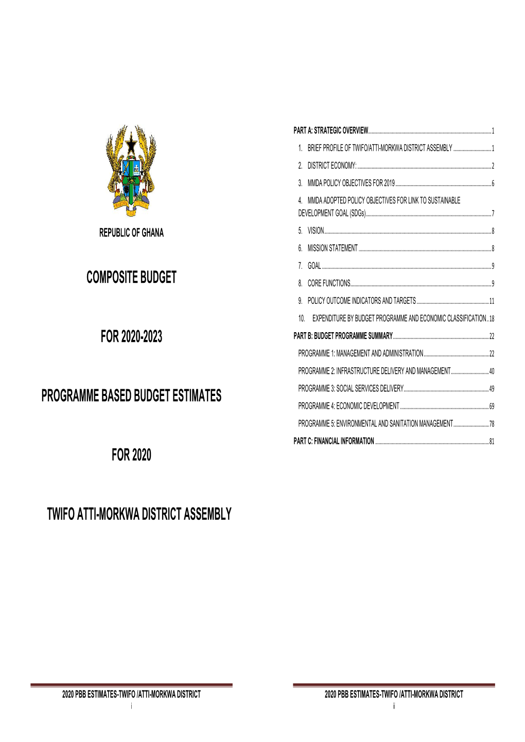 Composite Budget for 2020-2023 Programme Based Budget Estimates for 2020 Twifo Atti-Morkwa District Assembly