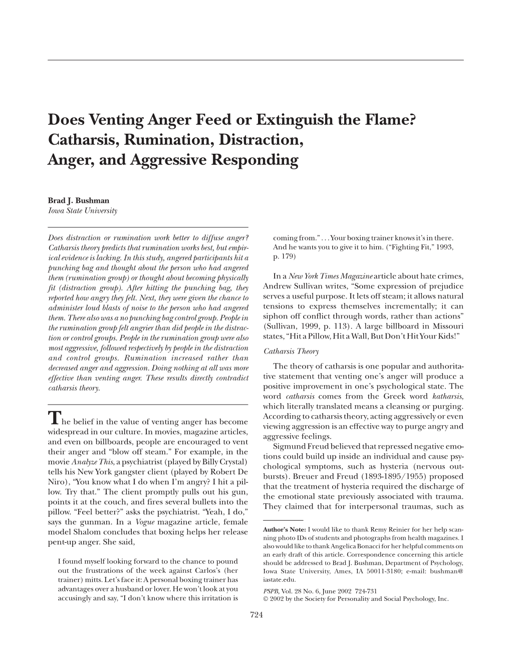 Does Venting Anger Feed Or Extinguish the Flame? Catharsis, Rumination, Distraction, Anger, and Aggressive Responding
