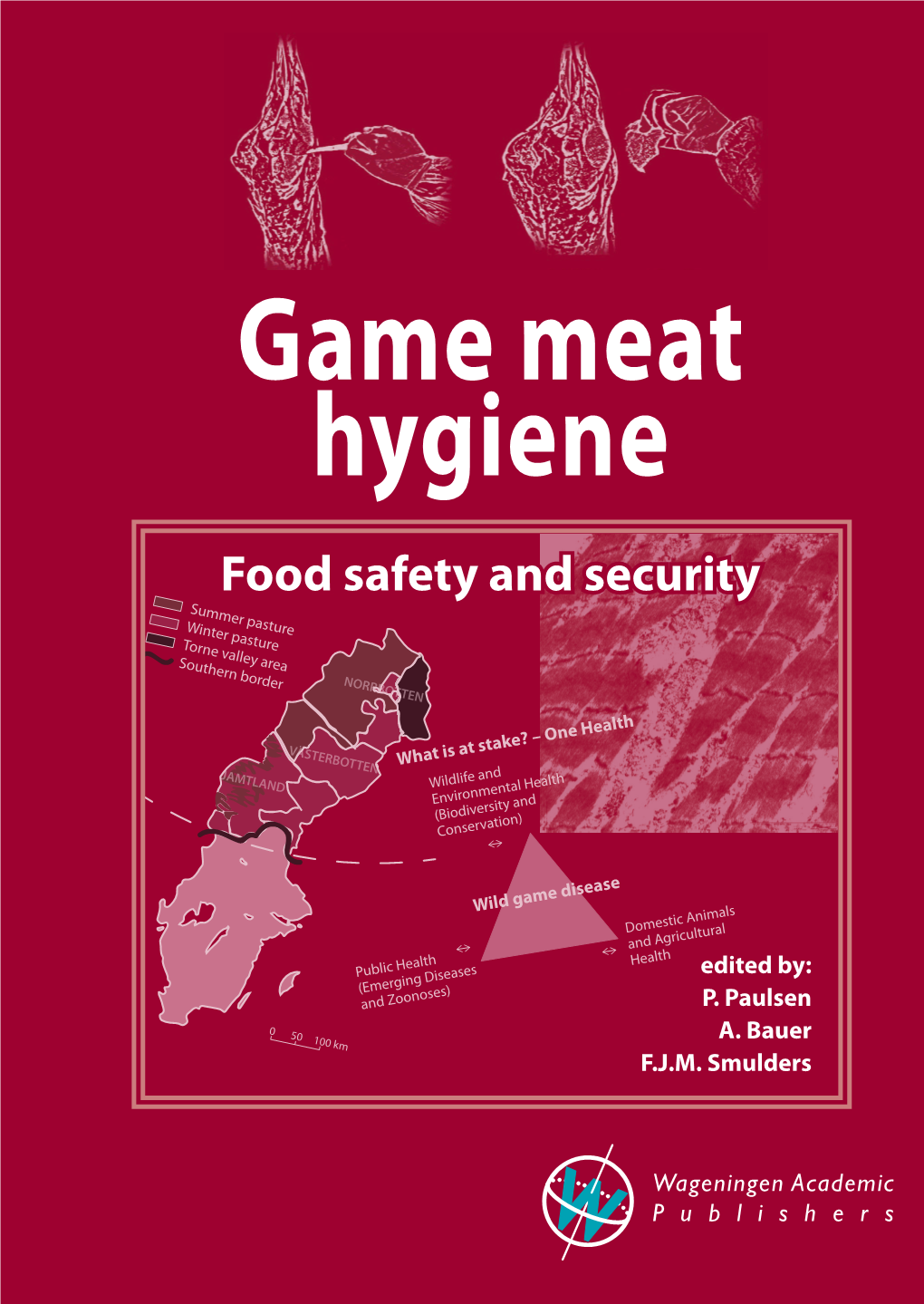 Game Meat Hygiene Food Safety and Security Summer Pasture Winter Pasture Torne Valley Area Southern Border NORRBOTTEN