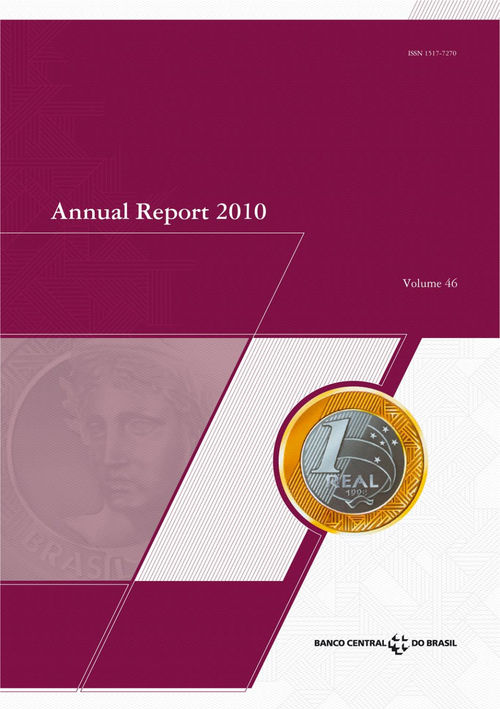 Boletim Do Banco Central Do Brasil – Annual Report 2010 I the Brazilian Economy