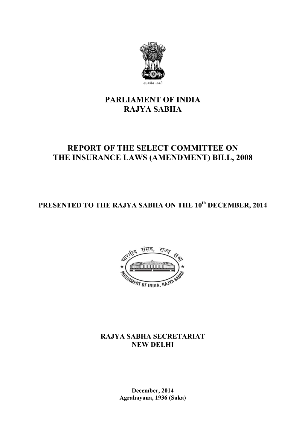 Report on the Insurance Laws (Amendment) Bill, 2008, Which Had Already Been Circulated to the Members
