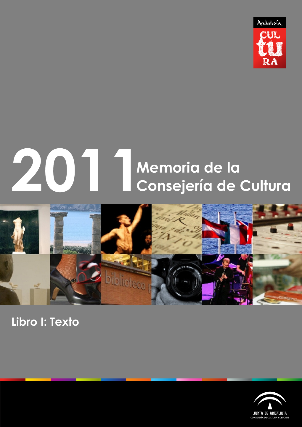 Memoria De La Consejería De Cultura 2011 (Libro I)