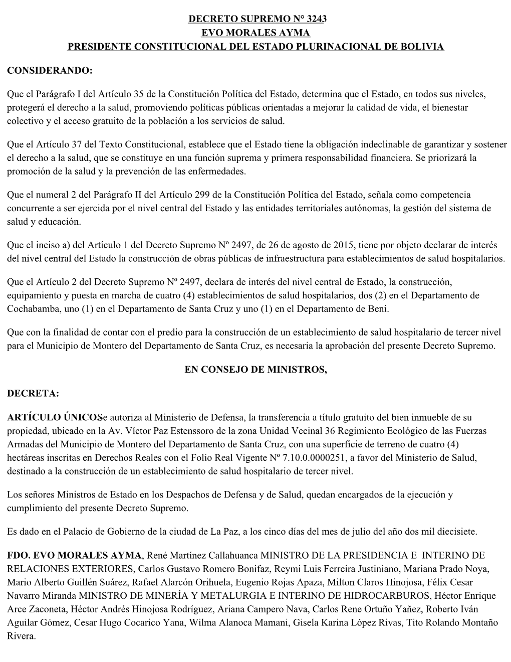 Decreto Supremo N° 3243 Evo Morales Ayma Presidente Constitucional Del Estado Plurinacional De Bolivia