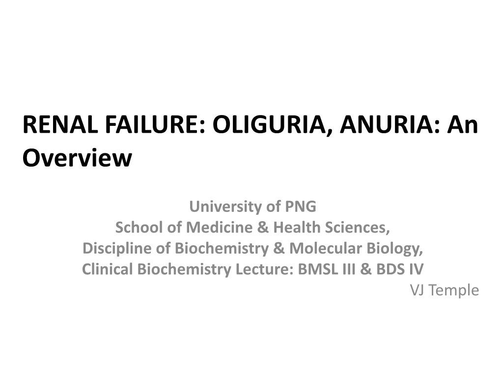 RENAL FAILURE: OLIGURIA, ANURIA: an Overview