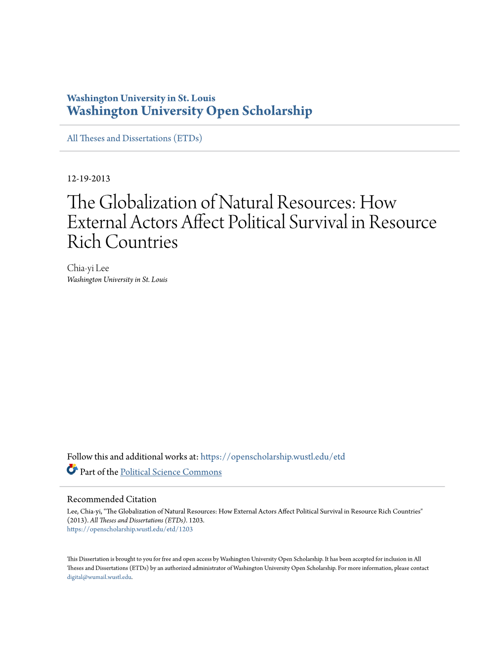 The Globalization of Natural Resources: How External Actors Affect Political Survival in Resource Rich Countries Chia-Yi Lee Washington University in St