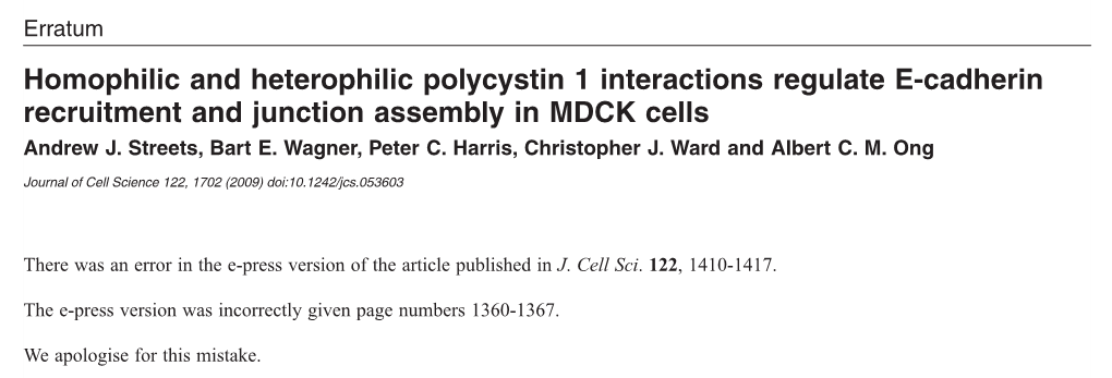 Homophilic and Heterophilic Polycystin 1 Interactions Regulate E-Cadherin Recruitment and Junction Assembly in MDCK Cells Andrew J