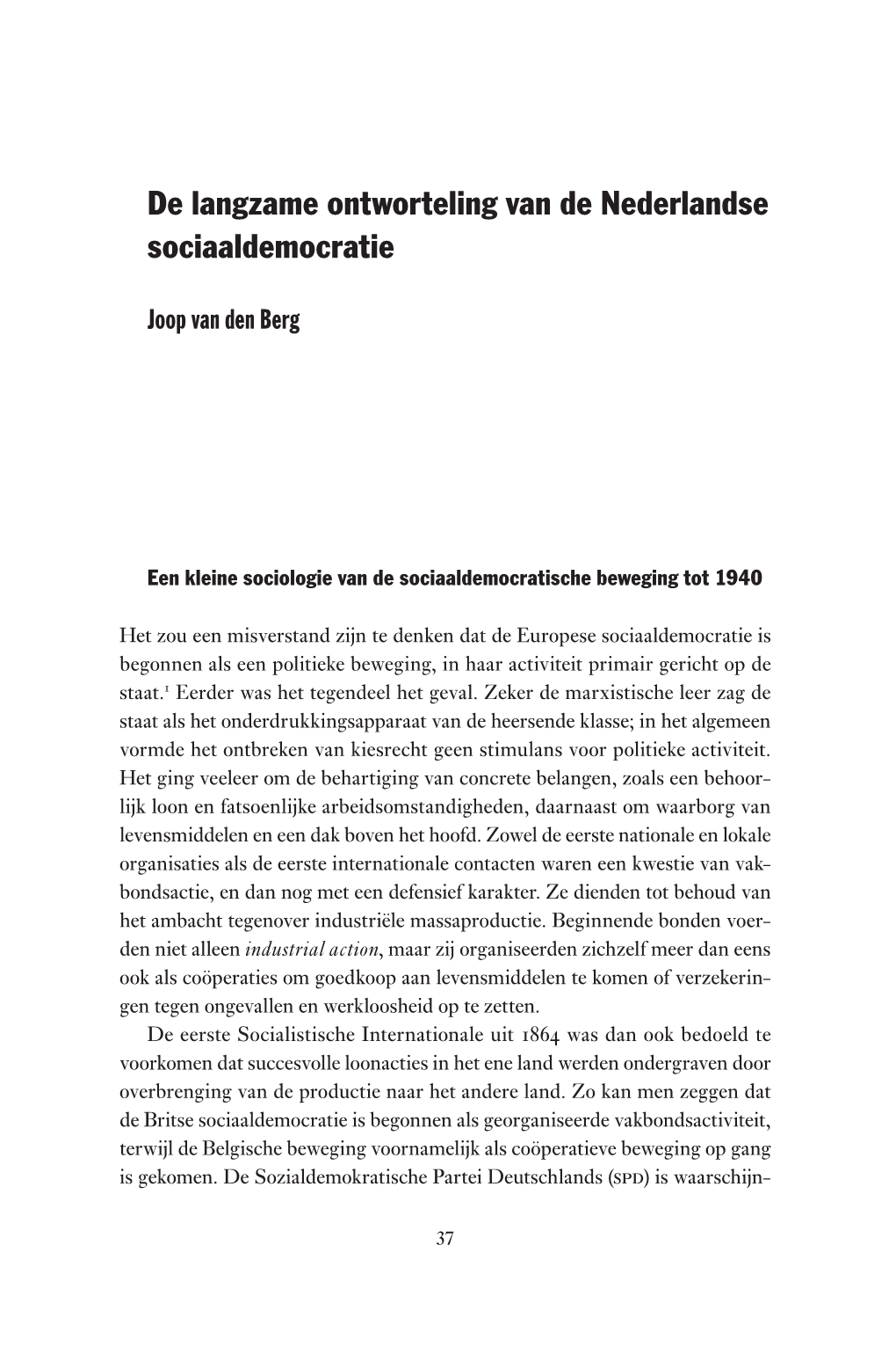 De Langzame Ontworteling Van De Nederlandse Sociaaldemocratie