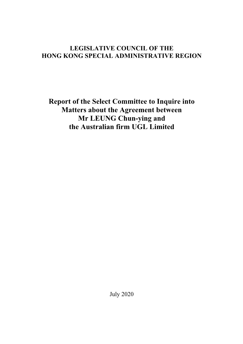 Report of the Select Committee to Inquire Into Matters About the Agreement Between Mr LEUNG Chun-Ying and the Australian Firm UGL Limited