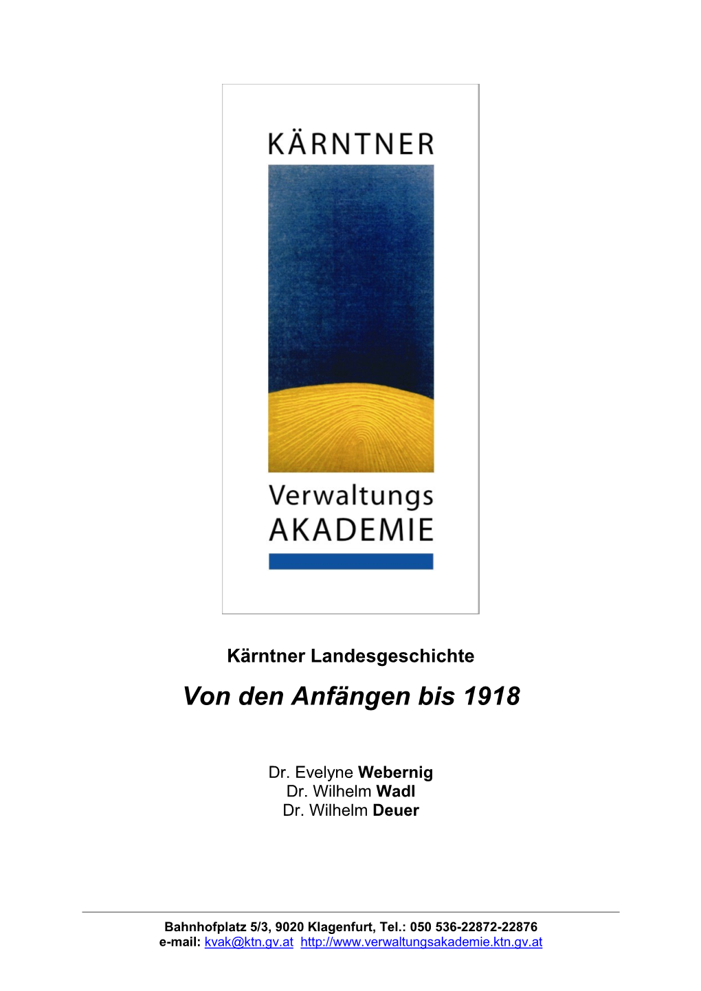 Kärntner Landesgeschichte Von Den Anfängen Bis 1918