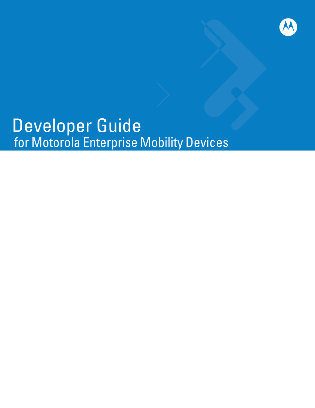 Developer Guide for Motorola Enterprise Mobility Devices