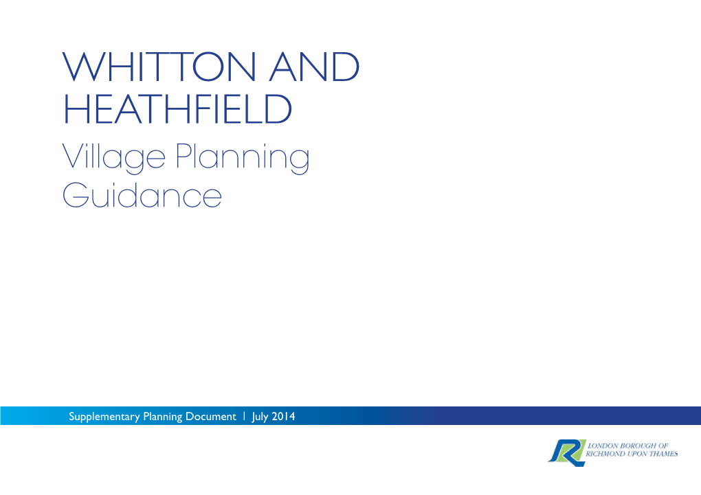 Whitton and Heathfield Village Planning Guidance SPD Area Defining the Important Features – As Well As the Opportunities and Threats – That Define Their Local Area