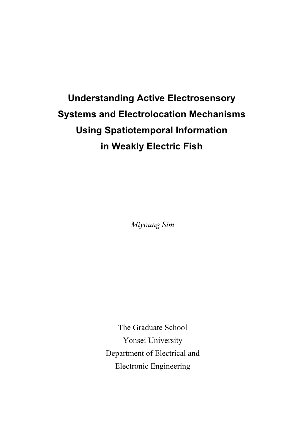 Understanding Active Electrosensory Systems and Electrolocation Mechanisms Using Spatiotemporal Information