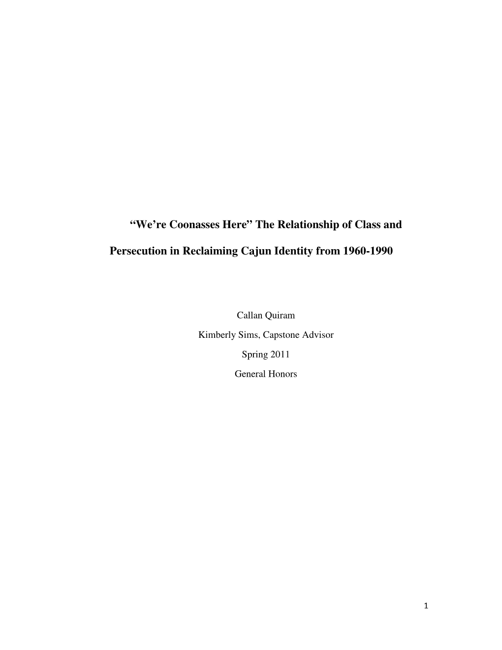 “We're Coonasses Here” the Relationship of Class and Persecution in Reclaiming Cajun Identity from 1960-1990