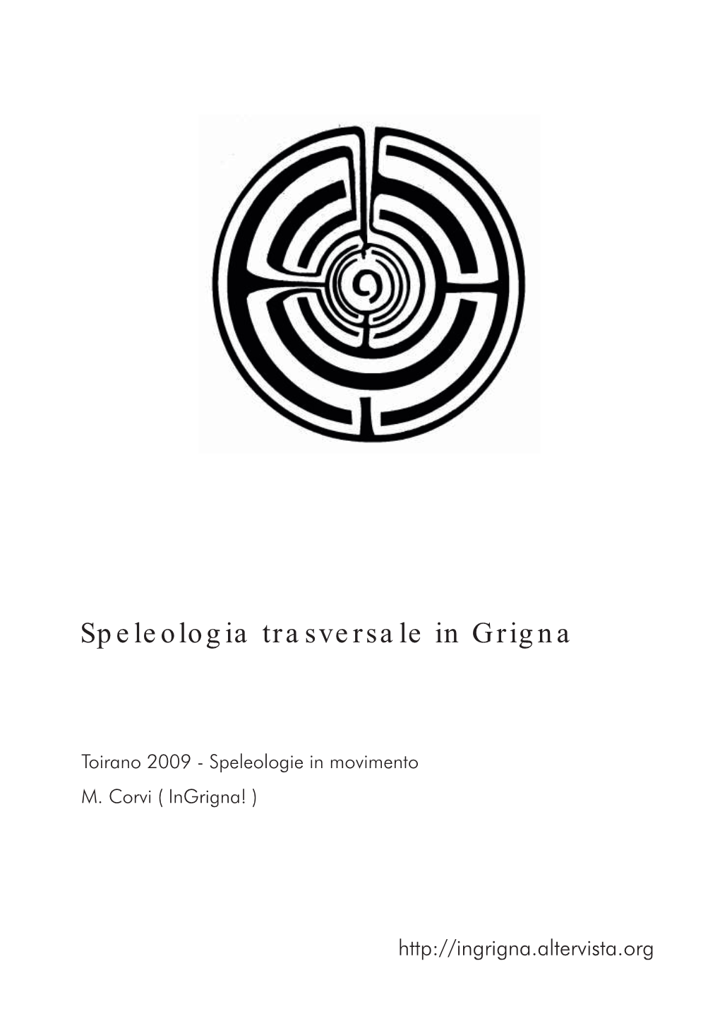 Speleologia Trasversale in Grigna