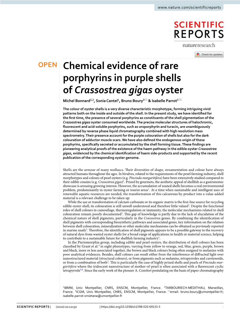 Chemical Evidence of Rare Porphyrins in Purple Shells of Crassostrea Gigas Oyster Michel Bonnard1,2, Sonia Cantel1, Bruno Boury3* & Isabelle Parrot1*