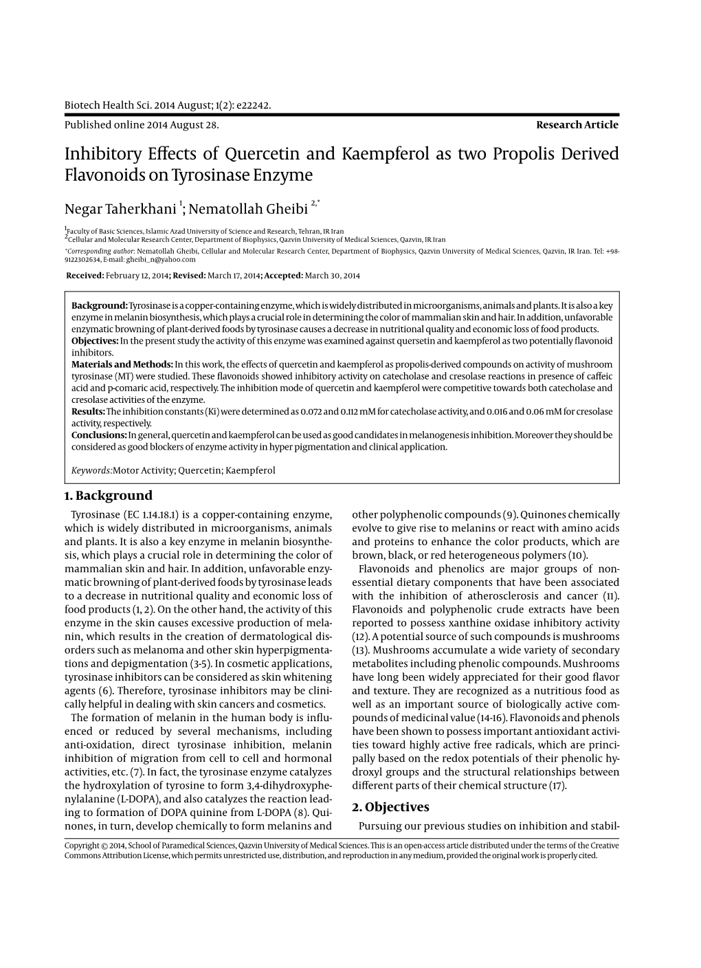 Inhibitory Effects of Quercetin and Kaempferol As Two Propolis Derived Flavonoids on Tyrosinase Enzyme