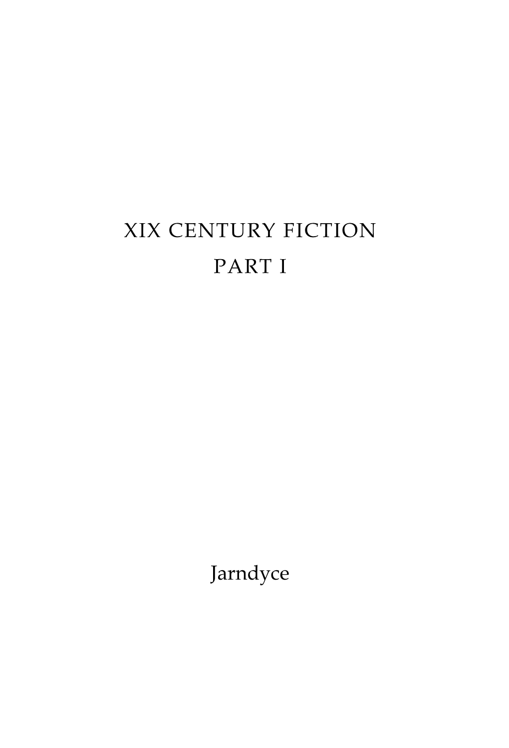 XIX CENTURY FICTION PART I Jarndyce