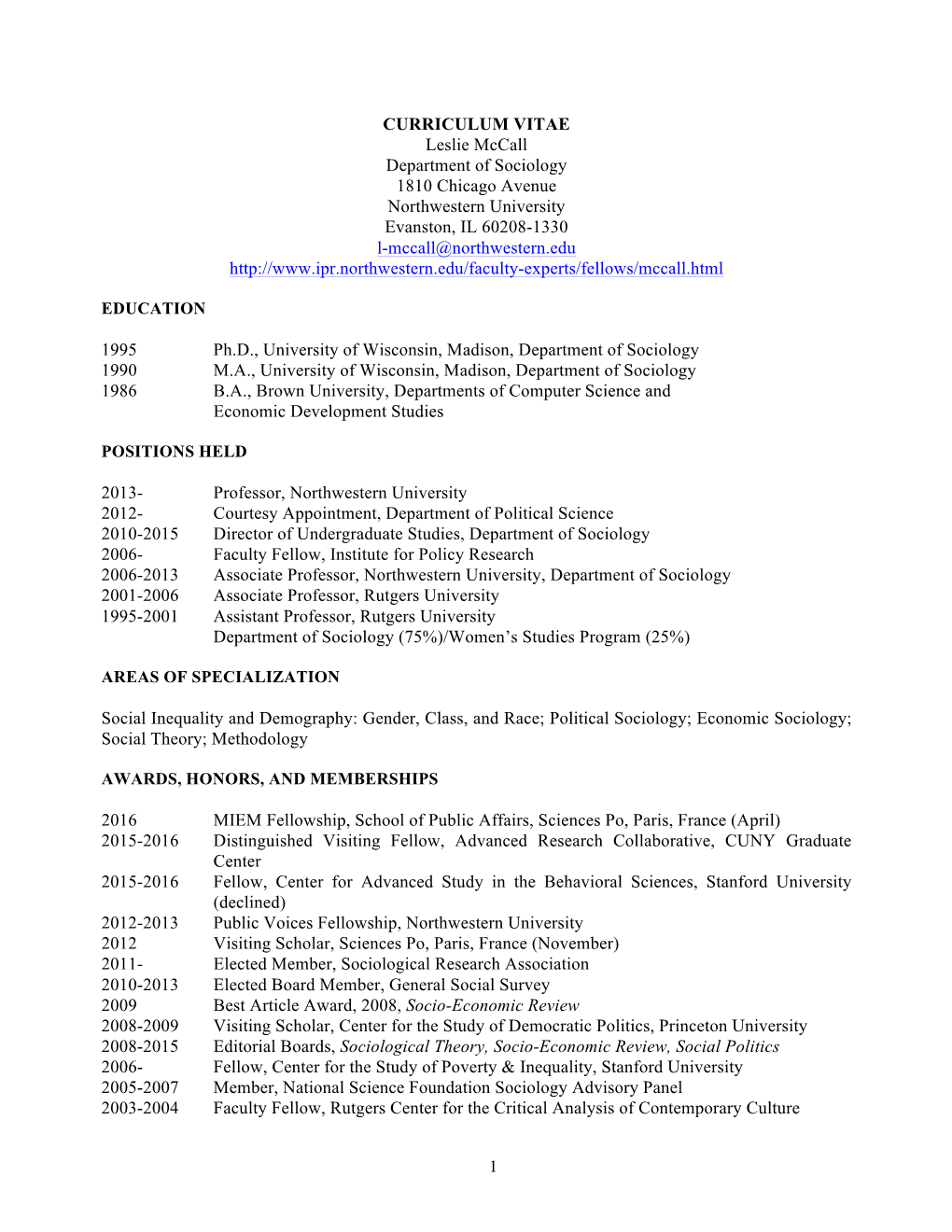 1 CURRICULUM VITAE Leslie Mccall Department of Sociology 1810 Chicago Avenue Northwestern University Evanston, IL 60208-1330