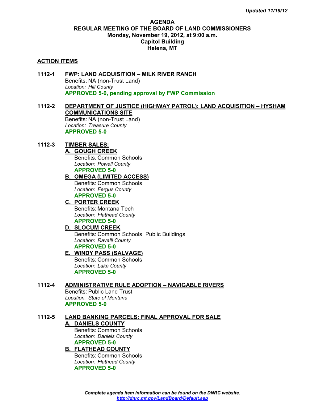 AGENDA REGULAR MEETING of the BOARD of LAND COMMISSIONERS Monday, November 19, 2012, at 9:00 A.M