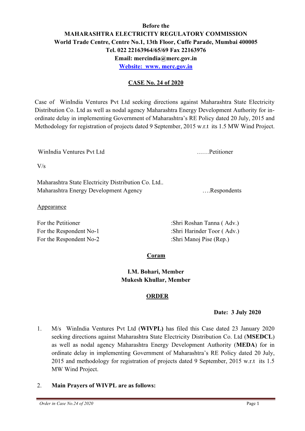 Before the MAHARASHTRA ELECTRICITY REGULATORY COMMISSION World Trade Centre, Centre No.1, 13Th Floor, Cuffe Parade, Mumbai 400005 Tel