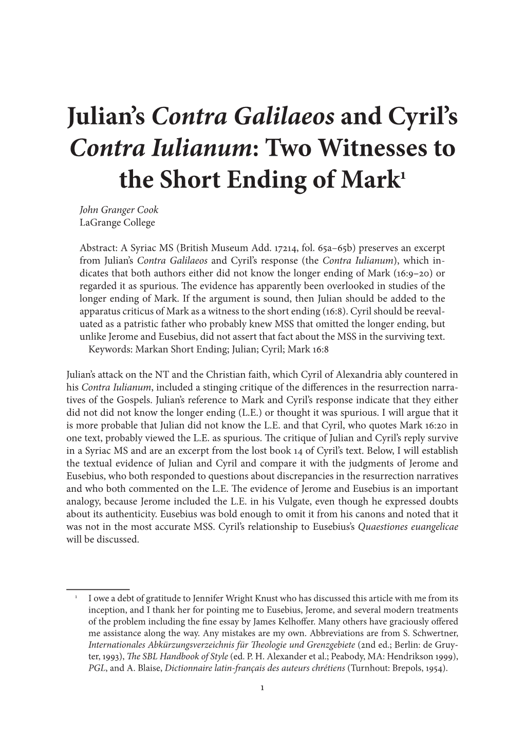 Julian's Contra Galilaeos and Cyril's Contra Iulianum: Two Witnesses To