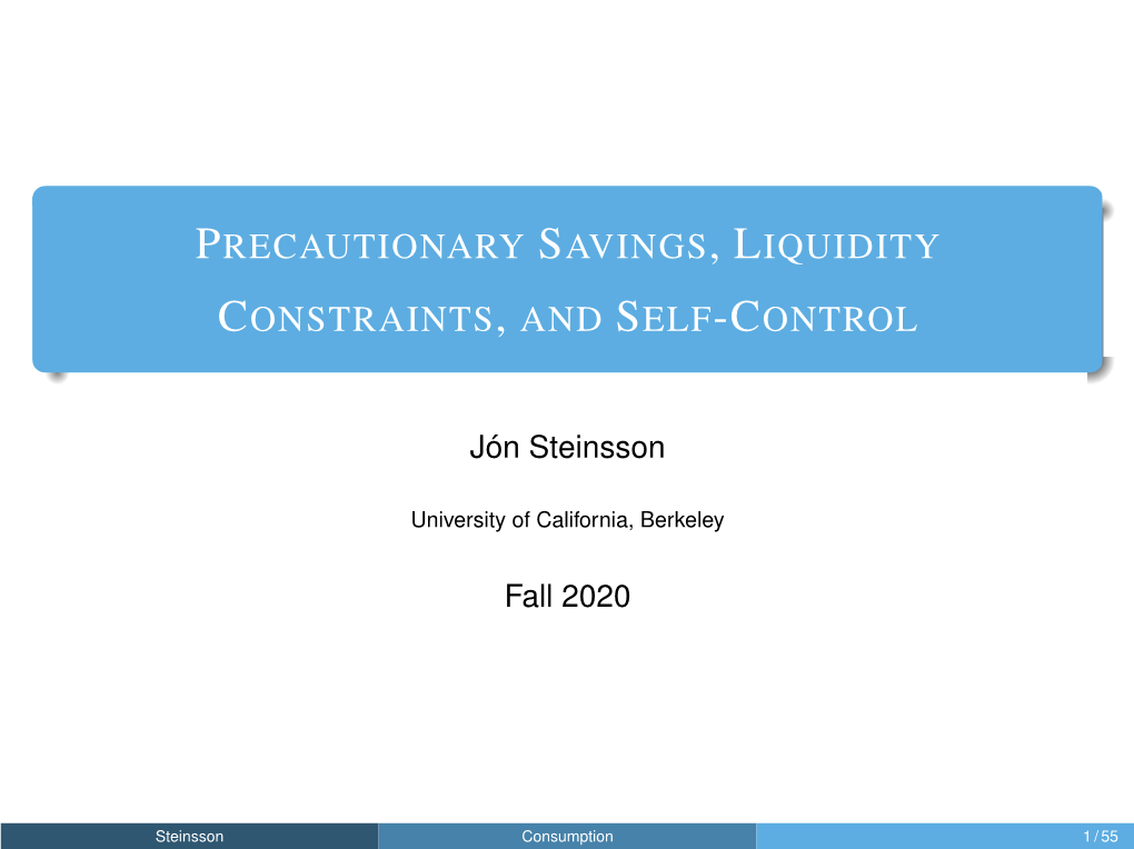 Precautionary Savings, Liquidity Constraints, and Self-Control