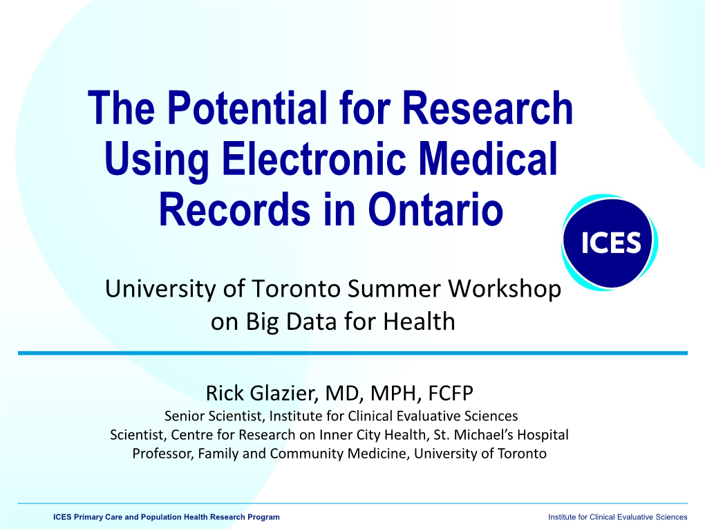 The Potential for Research Using Electronic Medical Records in Ontario