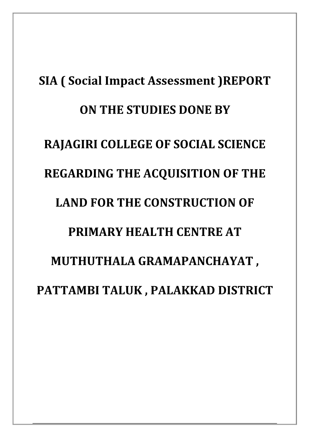 SIA ( Social Impact Assessment )REPORT on the STUDIES DONE