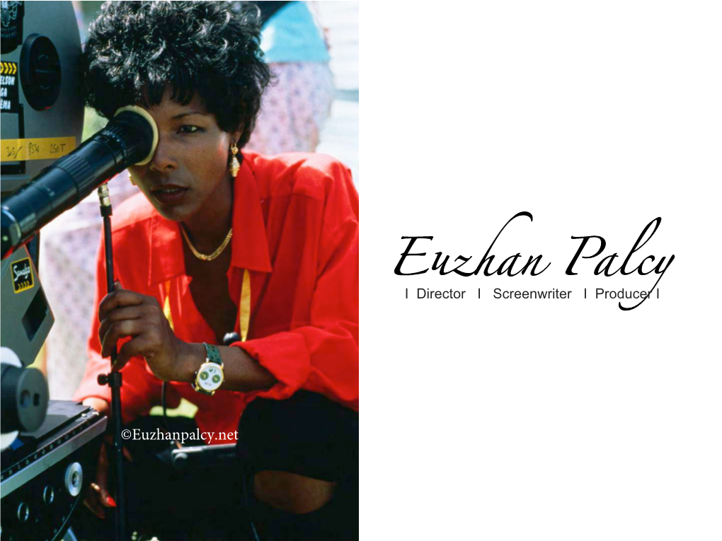 Euzhan Palcy Is a Film Director, Writer and Producer