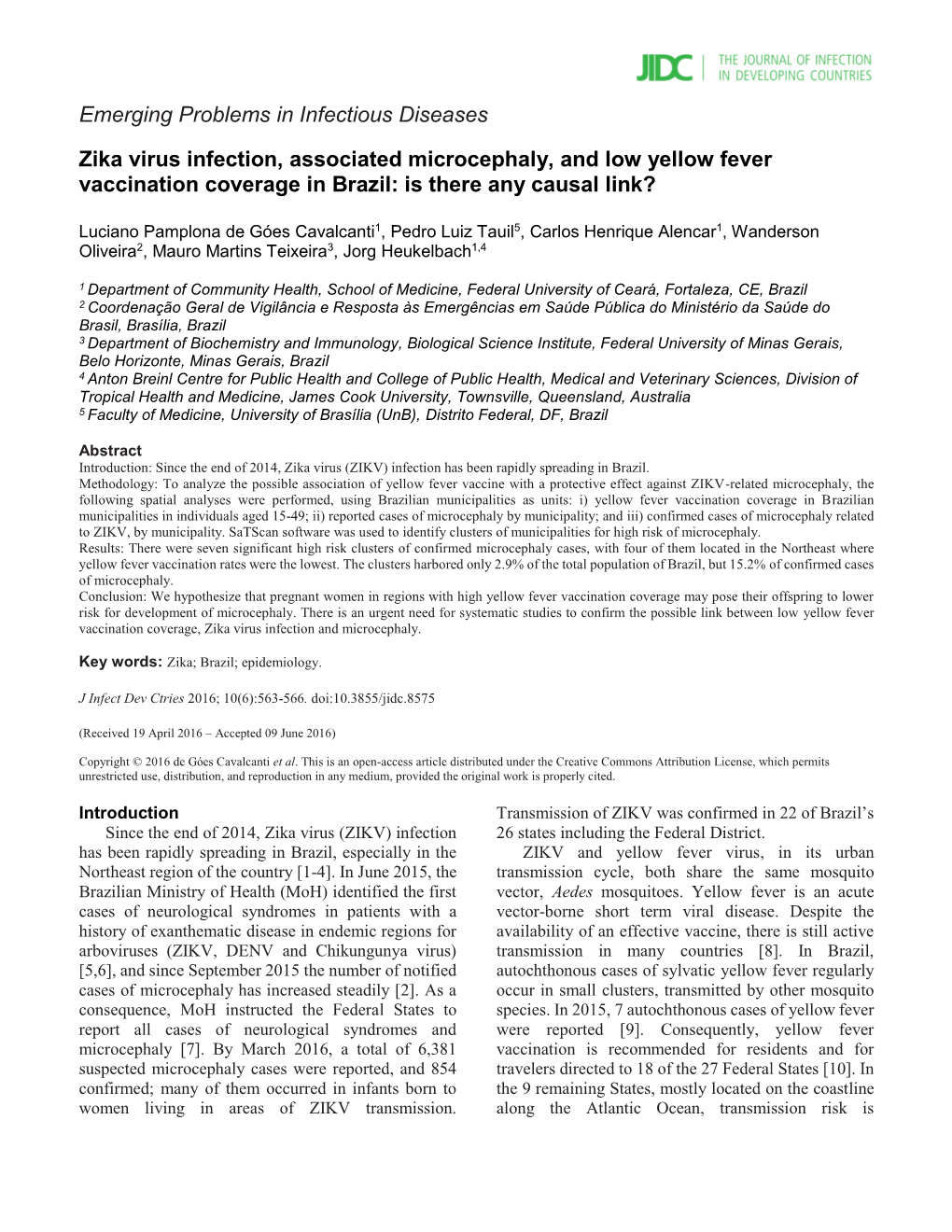 Zika Virus Infection, Associated Microcephaly, and Low Yellow Fever Vaccination Coverage in Brazil: Is There Any Causal Link?