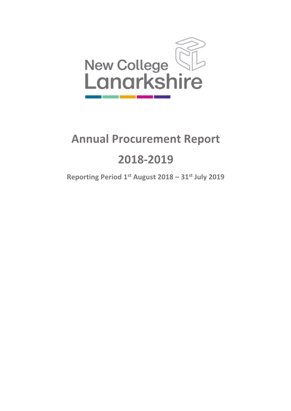 Annual Procurement Report 2018-2019 Reporting Period 1St August 2018 – 31St July 2019